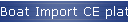 Boat Import CE plate