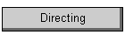 Directing