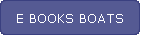 E BOOKS BOATS